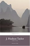 Review Authentic Media  / J. Hudson Taylor: A Man in Christ (Missionary Life Stories)