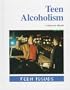 Teen Issues - Teen Alcoholism