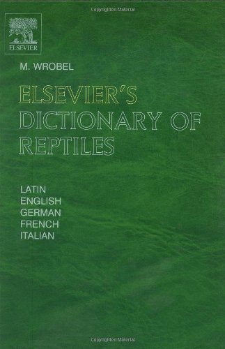 Elsevier's Dictionary of Reptiles by Murray Wrobel (2005-04-06)