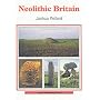 Neolithic Britain (Shire Archaeology) (Shire Archaeology)