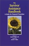 View Book 'The Survivor Assistance Handbook: A Guide for Financial Transition'