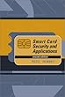 Smart card security and applications - [electronic resource]  : Mike Hendry.