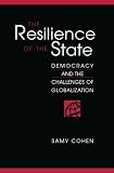 The resilience of the state : democracy and the challenge of globalisation