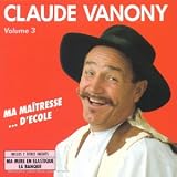 Revue Claude Vanony  / Vol.3 - Ma maîtresse... d'école