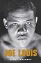Joe Louis: Hard Times Man