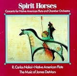 Spirit Horses (Concerto for Native American Flute and Chamber Orchestra)