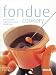 Le Creuset's Fondue Cookery