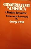 Conservatism in America (0674165101) by Rossiter, Clinton L.