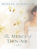 The Mercy of Thin Air: A Novel