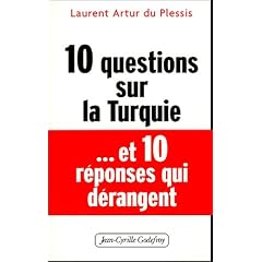 10 questions sur la Turquie... et 10 r�ponses d�rangeantes