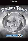 Dream team : teacher's book. 3