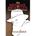 The Messiah Of Brooklyn: Understanding Lubavitch Hasidism Past And Present