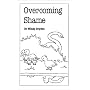 Overcoming Shame (Overcoming Common Problems)