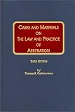 Cases and Materials On The Law & Practice Of Arbitration 3rd Edition