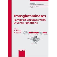 Transglutaminases: Family of Enzymes with Diverse Functions: 38 (Progress in Experimental Tumor Research)