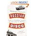 Russian Disco: Tales of Everyday Lunacy on the Streets of Berlin