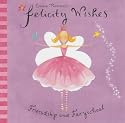 Felicity Wishes: Friendship and Fairyschool