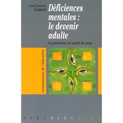 D�ficiences mentales : Le devenir adulte : La Personne en qu�te de sens