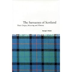 Surnames of Scotland: Their Origin, Meaning, and History