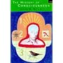 The Mystery of Consciousness