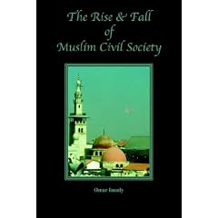 The Rise and Fall of Muslim Civil Society
