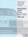 Mercedes-Benz E-Class Owner's Bible: 1986-1995