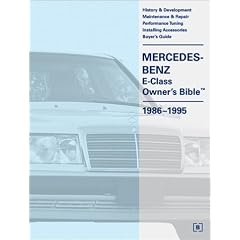 Mercedes-Benz E-Class Owner's Bible: 1986-1995