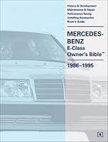 Mercedes-Benz E-Class Owner's Bible: 1986-1995