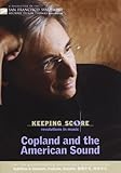 Keeping Score: Copland and the American Sound