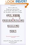 Are Your Prescriptions Killing You?:...