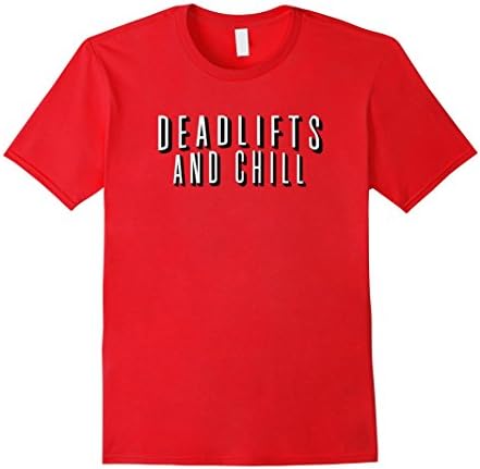 Men's Deadlifts and Chill Funny Movie Workout Gym T-Shirt Large Red