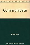 Communicate!