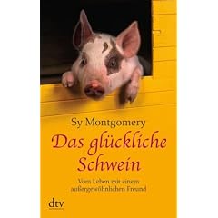 Das gl�ckliche Schwein: Das au�ergew�hnliche Leben des Christopher Hogwood