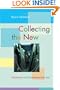 Collecting the New: Museums and Contemporary Art