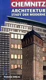 Bild zu: Chemnitz Architektur Stadt der Moderne