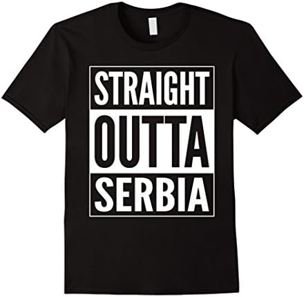 Men's Straight Outta Serbia T-Shirt - Rep your country Tee XL Black
