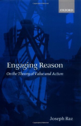 Engaging Reason: On the Theory of Value and Action