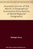 Australia's corner of the world : a geographical summation