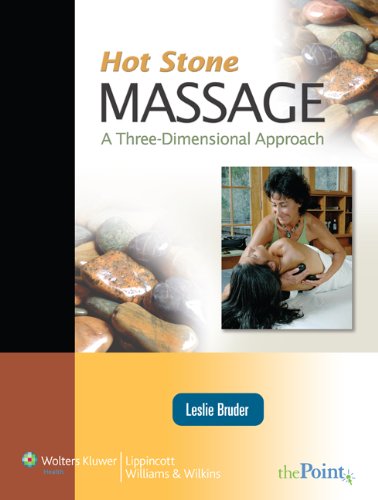 Hot Stone Massage: A Three Dimensional Approach (Point (Lippincott Williams & Wilkins))