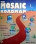 The Mosaic Roadmap/Book and Disk