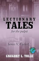 Lectionary Tales For The Pulpit