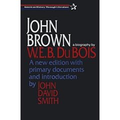 John Brown: A Biography (American History Through Literature)