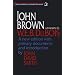 John Brown: A Biography (American History Through Literature)