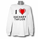 I Love Zachary Taylor Long Sleeve T-shirt Large White