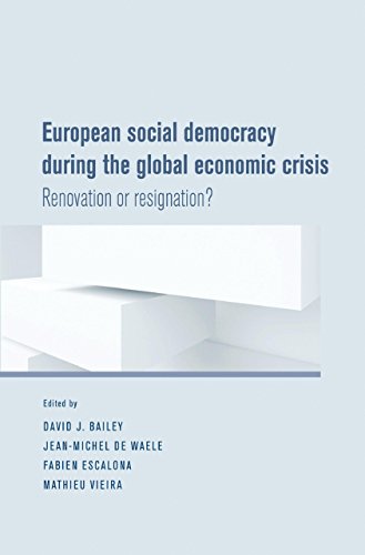 European social democracy during the global economic crisis: Renovation or resignation?