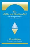 The Hidden and Manifest God: Some Major Themes in Early Jewish Mysticism (SUNY Series in Judaica)