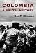 Colombia: A Brutal History