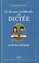 La bonne m�thode de dict�e CE2 : 50 dict�es expliqu�es