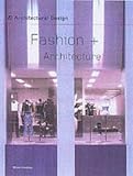 Fashion and Architecture (Architectural Design)