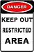 DANGER RESTRICTED AREA sign street warn